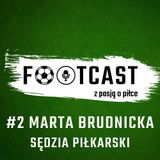 FUTCAST #2 Marta Brudnicka - sędzia piłkarski