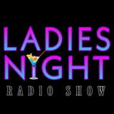 Ladies Night - ep 68 - Quarantine Life week 2