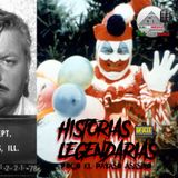 HISTORIAS LEGENDARIAS - Pogo el Payaso Asesino (Podcast)