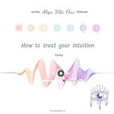 How to trust your intuition 741hz
