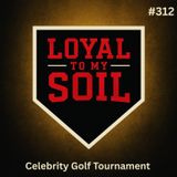 312. Loyal To My Soil Celebrity Golf Tournament