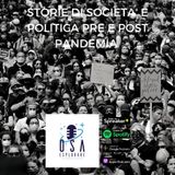 Storie di Società e Politica Pre e Post Pandemia - Con Marianna Aprile