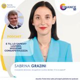 E tu, lo sapevi? Lavoro, missione consapevolezza! Con Sabrina Grazini