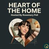 Heart of the Home - Step inside where design meets emotion with Rosemary Pell