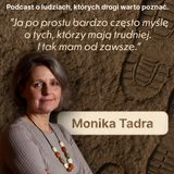 Monika Tadra – głos dla niewysłuchanych