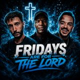 Fridays Are For The Lord w/ Ed Mabrie