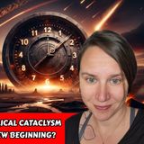The Greatest Reset - Cyclical Cataclysm Approaches - End or New Beginning? | Lindsey Scharmyn