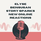 Elyse Bensusan Story Sparks New Online Reactions