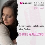Medytacje i relaksacje dla Ciebie #3 medytacja wieczorna
