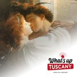 Was there really a Tuscan Juliet? - Ep. 97