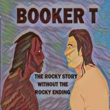 Episode Ninety Five - Booker T's Big Mania Moment
