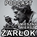 podcast "ŻARŁOK" - Śmieszny Wiersz - Żart