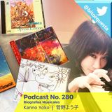 280 - Biografías Musicales 2021 - Kanno Yoko