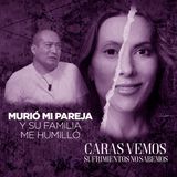 Murió mi pareja y descubrí como es realmente su familia - Episodio 195