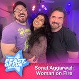 Sonal Aggarwal is a Woman on Fire