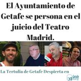 El Ayuntamiento de Getafe se persona en el juicio del Teatro Madrid