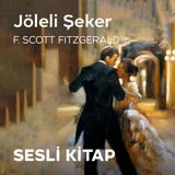Jöleli Şeker - Sesli Hikaye - F.Scott Fitzgerald