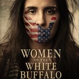 Women of the White Buffalo - Filmmaker Deborah Anderson on Big Blend Radio