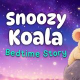 The Snoozy Koala   The BEST Toddler Bedtime Story  with Baby Sleep Music