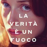 Agnese Pini "La verità è un fuoco"