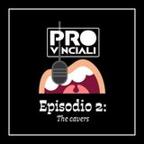 Ep. 2 The Cavers - quando la band salta fuori dal bancone e dalla cucina di un locale