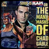 SOUP IS RAW or THE LUCHA MASK SWAP CAPER! (Wrestling Soup 3.11.25)
