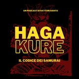 Hagakure: il codice dei samurai EP. 1