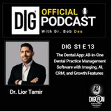 DIGRN Presents: The Dental App Practice Management Software with Imaging, AI, CRM, & Growth Features