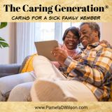 How to Manage Care for a Sick Family Member