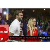 Bachelor in Paradise Season 4 Week 3 Podcast | Love Triangles