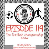 Episode 119 - Scottish Championship Team of the Year