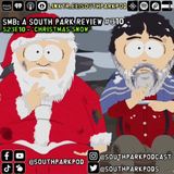 SMB #310 - S23E10 Christmas Snow - "Wow, That Is Really Clean."