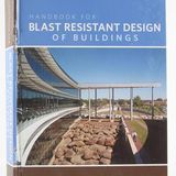 Handbook for Blast Resistant Design of Buildings