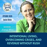 2620 Catching Up with Janine Bolon – Intentional Living, Overcoming Crises, and Revenue Without Rush