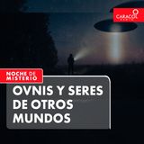 Ovnis y seres de otros mundos