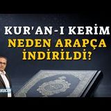 Kur'an-ı Kerim Neden Arapça İndirildi   AHMET KURUCAN