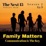 Family Matters:Communication is the Key