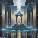 Espiritualidad y Tecnología: ¿Enemigas o Aliadas?