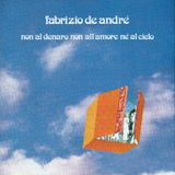 Album: "Non al denaro non all'amore né al cielo" di Fabrizio De Andrè