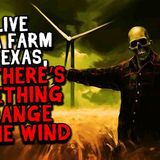 I Live on a Farm in Texas_ and There_s Something Strange in the Wind