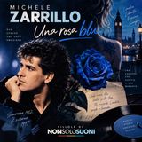 Michele Zarrillo – “Una rosa blu”: quando una canzone aspetta il suo momento