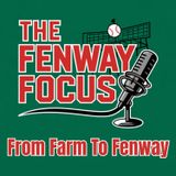 The Fenway Focus Episode #3
