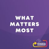 Episode 149: What Matters Most (35)