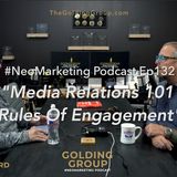 Media Relations 101 Rules Of Engagement