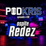 Il PODKRIS 🎙 | Episodio 20 | ▶ REDEZ