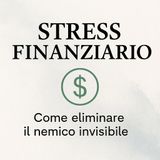 Dott.ssa Elena Beltramo - Stress Finanziario – Come eliminare il nemico invisibile