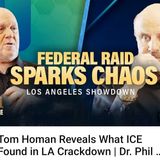 Tom Homan Reveals What ICE Found in LA Crackdown _ Dr. Phil Primetime