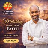 MARCHING FORWARD IN FAITH