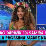 Samira Lui nuova Madre Natura? Tutti i segnali verso Ciao Darwin 10