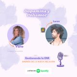 Dopamina y Poliamor gestión de ENR
